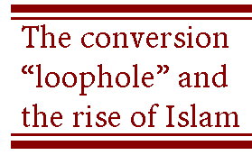 [Breaker quote: The conversion "loophole" and the rise of Islam]