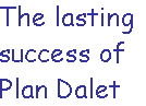 [Breaker quote: The lasting success of Plan Dalet]