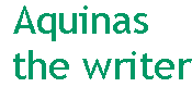 [Breaker quote: Aquinas the writer]