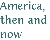 [Breaker quote for Another Country: America, then and now]