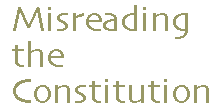 [Breaker quote for Liberal “Neutrality”: Misreading the Constitution]