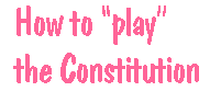 [Breaker quote for Roe and Rot: How to "play" the Constitution]