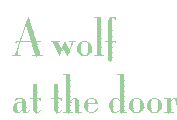 [Breaker quote for 
Lincoln and His Legacy: A wolf at the door]
