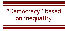 Breaker quote: "Democracy" based on inequality